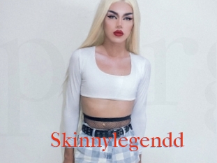 Skinnylegendd