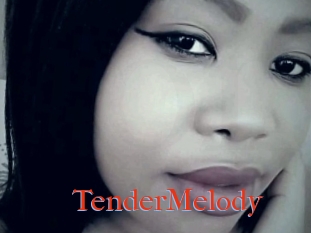 TenderMelody