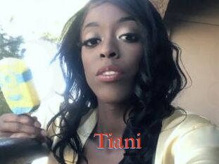 Tiani