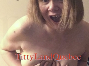 TittyLandQuebec