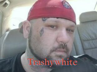 Trashywhite