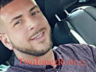 TwoTonezRob123