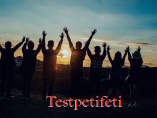 Testpetifeti