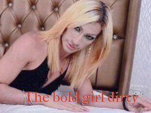 The_bold_girl_dirty