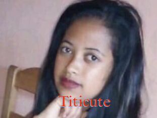 Titicute