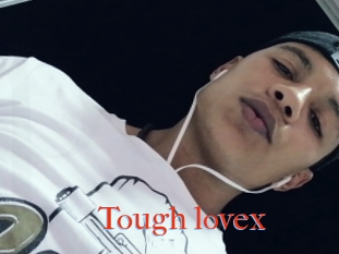 Tough_lovex