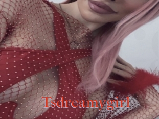 Tsdreamygirl