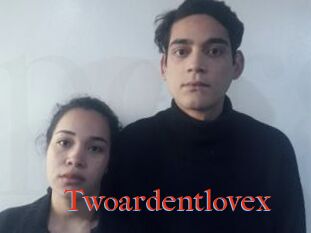 Twoardentlovex