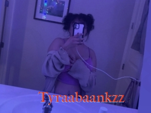 Tyraabaankzz