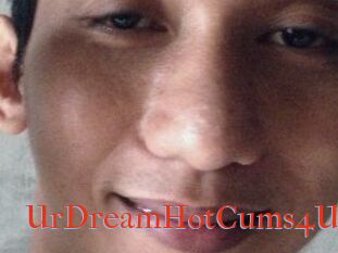 UrDreamHotCums4U