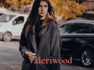 Valeriwood