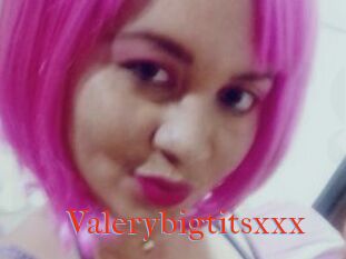 Valerybigtitsxxx