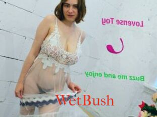 WetBush