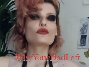 WhyYourDadLeft