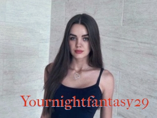 Yournightfantasy29